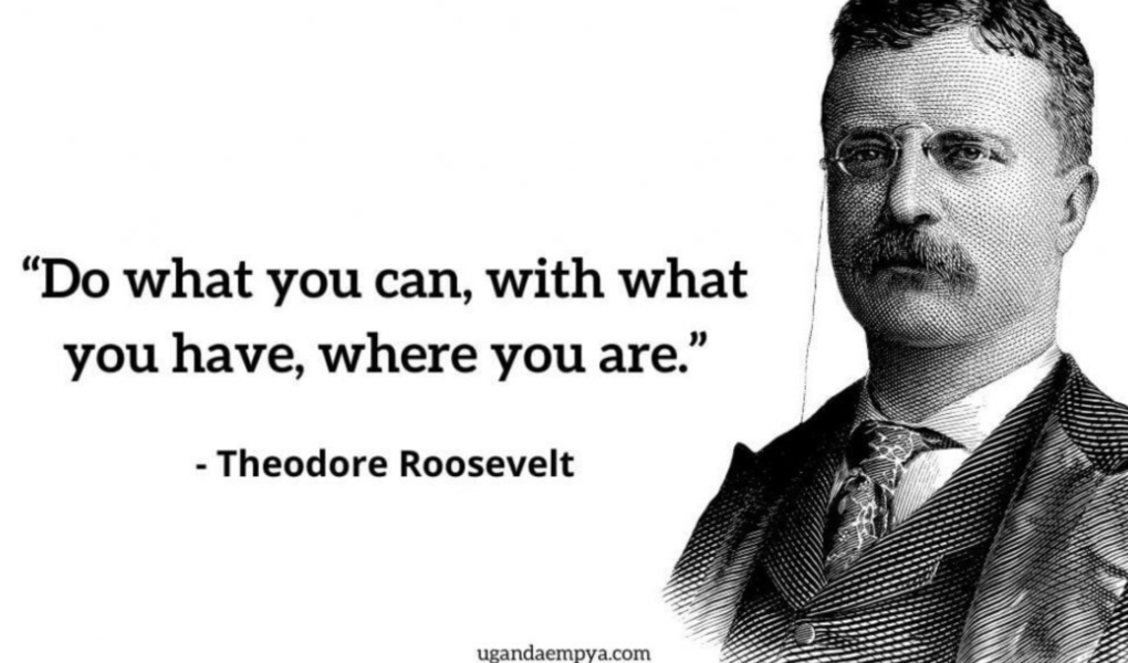 Famous Teddy Roosevelt Quotes
